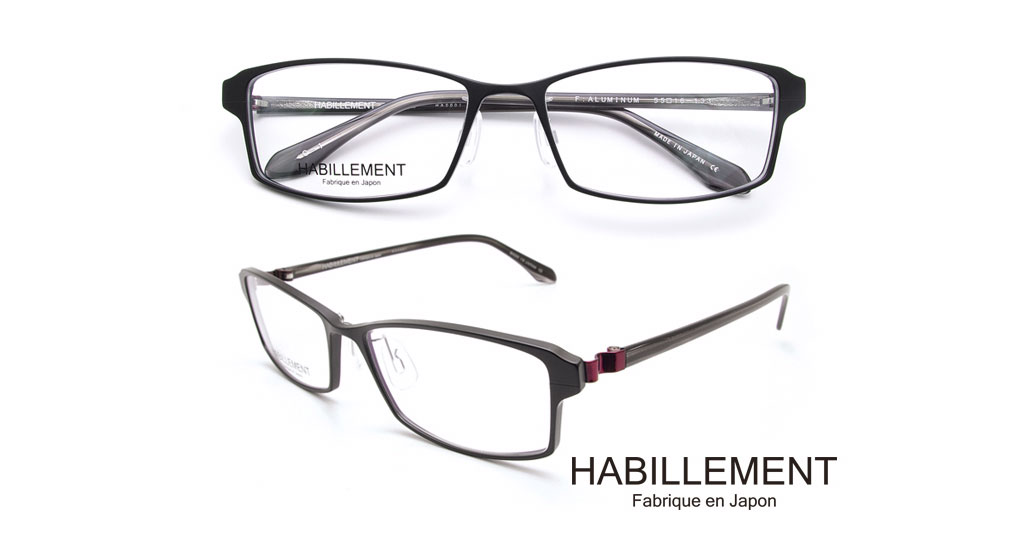 愛眼 HABILLEMENT～日本のものづくりの良さを装うメガネフレーム