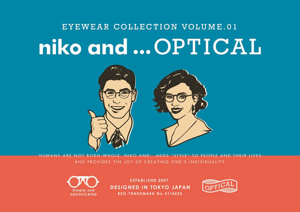 niko and ... OPTICAL（ニコアンドオプティカル）は、全25バリエーション。男女問わず楽しめる。