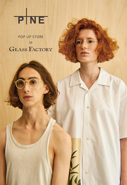 PINE POP UP STORE in GLASS FACTORY PINE POP UP STORE in GLASS FACTORY