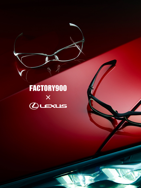 FACTORY900 × LEXUS LXF-001 & LXF-002