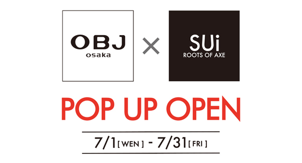 OBJ大阪 × SUi POPUP