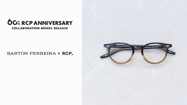 EROTICAを展開するR.C.P.からBARTON PERREIRA（バートン ペレイラ）とのコラボメガネ登場